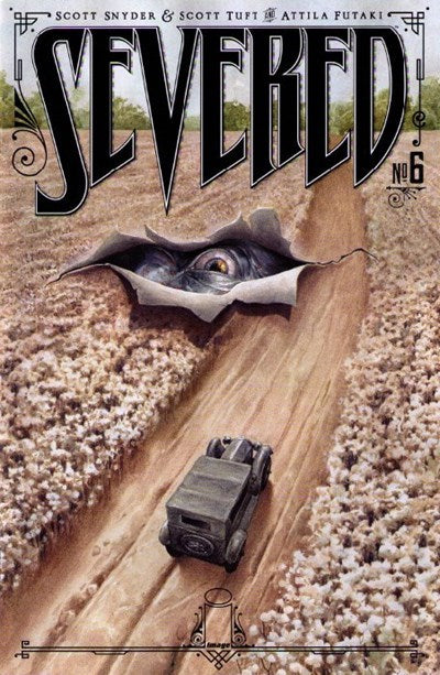 IMAGE COMICS SEVERED ISSUE #6 (MINI-SERIES) (JAN 2012)