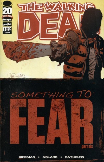 IMAGE COMICS THE WALKING DEAD ISSUE #102 VOL #1 (1ST PRINT) (SOMETHING TO FEAR: PART SIX) (SEPT 2012)